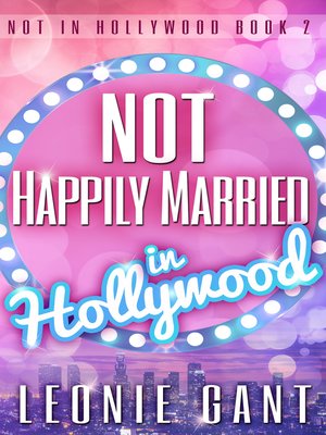 cover image of Not Happily Married in Hollywood (Not in Hollywood Book 2)